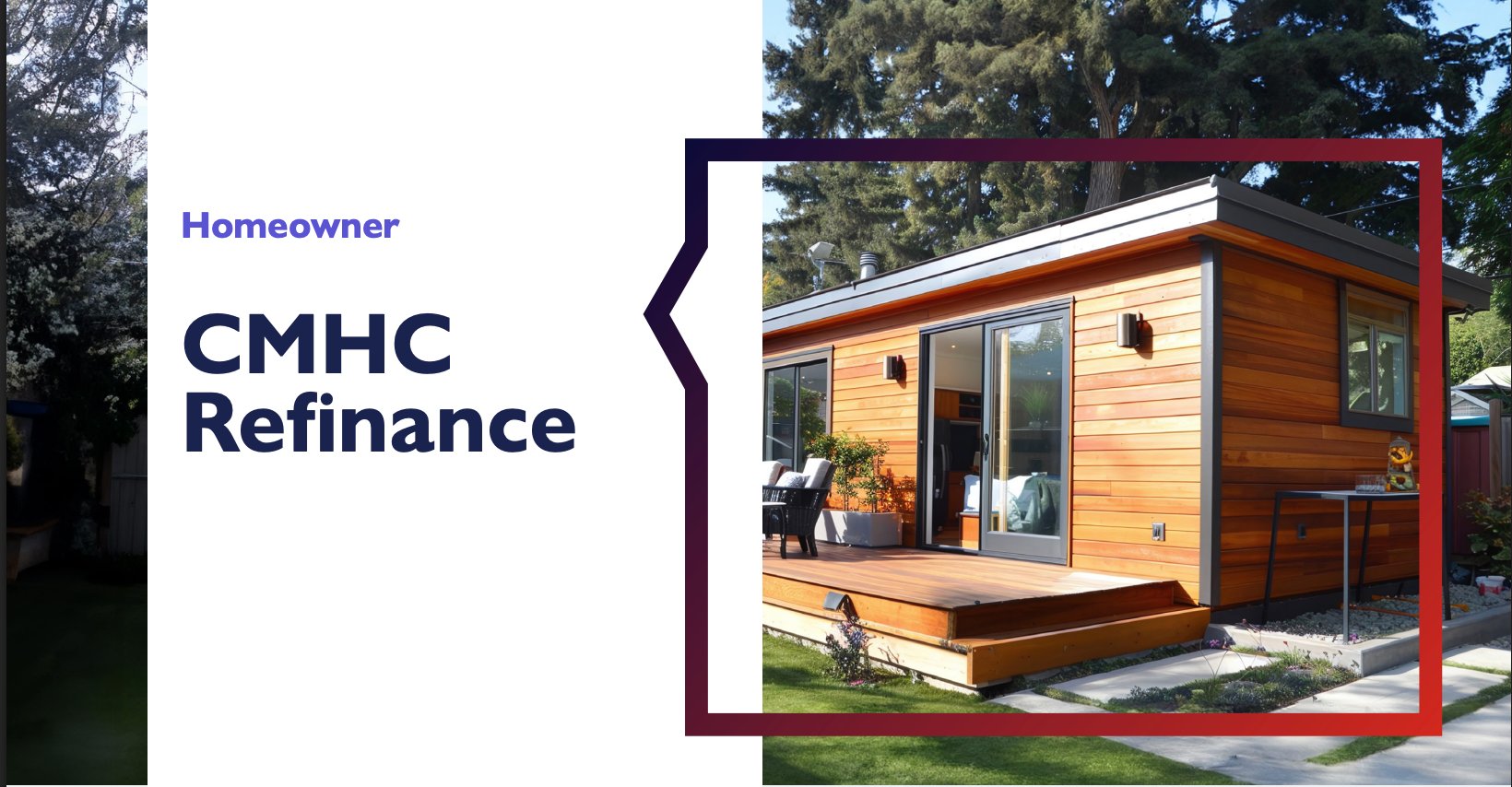 CMHC Insured Refinance for Secondary Suites
